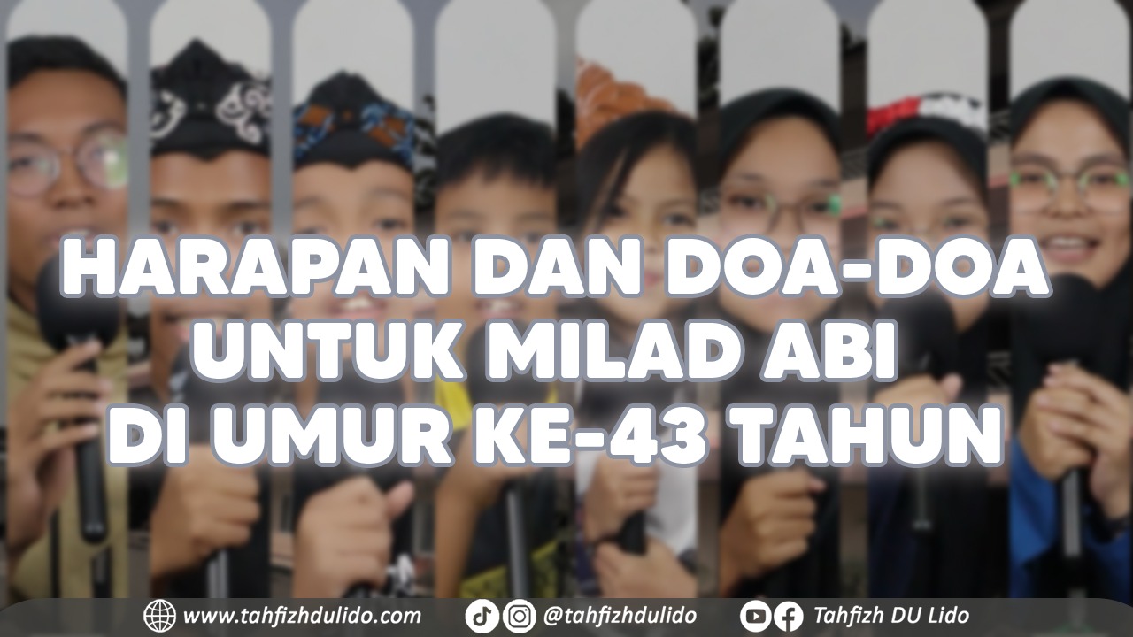 Harapan dan Doa Untuk Milad Abi Ke-43